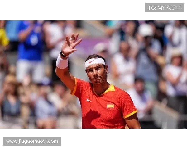 纳达尔宣布退役时间临 网坛传奇生涯迎来终章